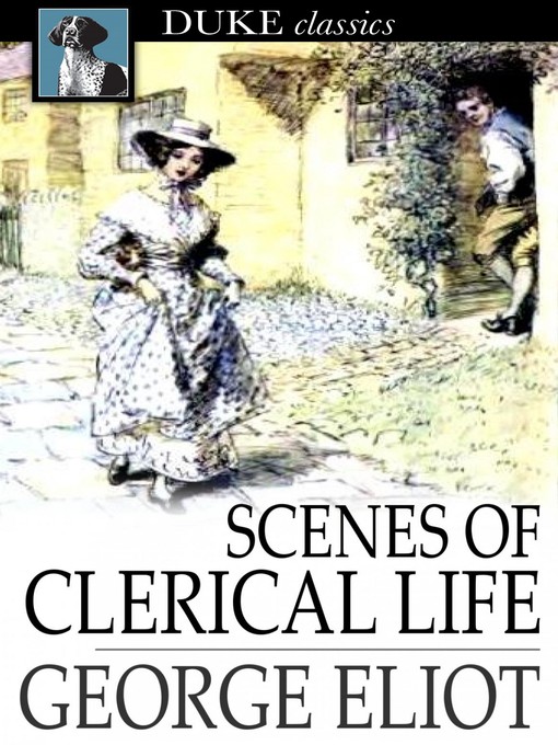 Title details for Scenes of Clerical Life by George Eliot - Available